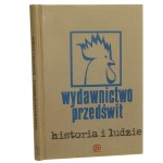 Wydawnictwo Przedświt Historia i ludzie [Praca zbiorowa] (2018)
