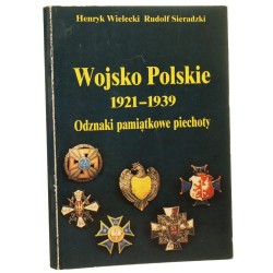 Wojsko Polskie 1921-1939 Odznaki pamiątkowe piechoty Wielecki Henryk et al. [1991]