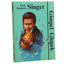 Gimpel Głupek Singer Isaac Bashevis [1994]