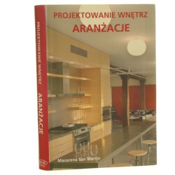 Aranżacje Macarena San Martín [tł. z jęz. ang. Anna Olszewska-Marcinkiewicz] [2010]
