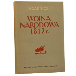 Wojna narodowa 1812 roku N. Granicz [tł. z ros. A. Czyż] [1951]