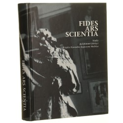 Fides ars scientia studia dedykowane pamięci księdza kanonika Augustyna Mednisa red. Andrzej Betlej, Józef Skrabski współpr. Kinga Blaschke [et al.] [2008]