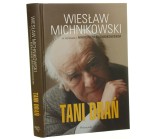 Tani drań Wiesław Michnikowski w rozmowie z Marcinem Michnikowskim [2014]