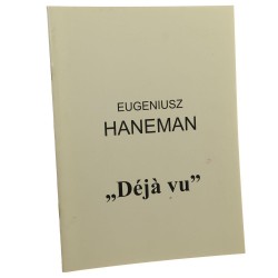 Eugeniusz Haneman Deja vu [Katalog / 2012]