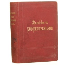 Sud-Deutschland Oberhein Baden Wurtemberg Bayern und die Angrenzenden Theile von Osterreich Handbuch fur Reisende von K. Baedeker (1892)