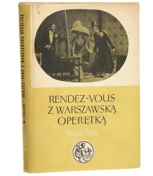 Rendez-vous z warszawską operetką Filler Witold [Biblioteka Syrenki] (1961)