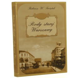 Rody starej Warszawy Tadeusz Władysław Świątek [AUTOGRAF / 2000]