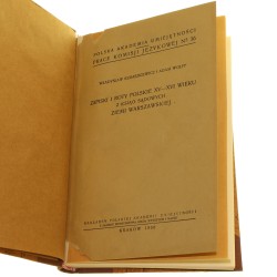 Zapiski i roty polskie XV-XVI wieku Z ksiąg sądowych ziemi warszawskiej Władysław Kuraszkiewicz, Adam Wolf [1950]