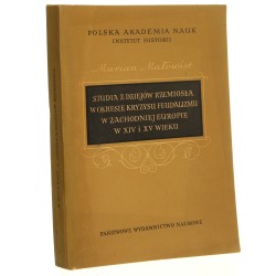 Studia z dziejów rzemiosła w okresie kryzysu feudalizmu w zachodniej Europie w XIV i XV wieku Małowist Marian [1954]