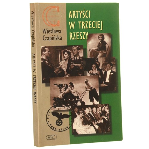 Artyści w Trzeciej Rzeszy Czapińska Wiesława [AUTOGRAF / 1997]