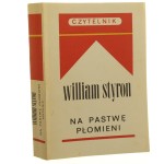 Na pastwę płomieni Styron William Przeł. [z ang.] Bronisław Zieliński [1989]