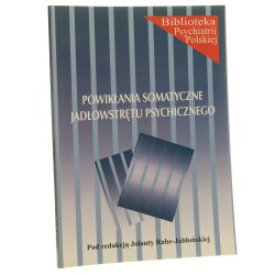 Powikłania somatyczne jadłowstrętu psychicznego pod red. Jolanty Rabe-Jabłońskiej [2006]