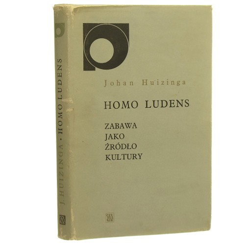 Homo ludens Zabawa jako źródło kultury Huizinga Johan [Nowy Sympozjon / 1985