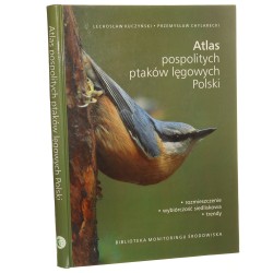 Atlas pospolitych ptaków lęgowych Polski rozmieszczenie, wybiórczość siedliskowa, trendy Lechosław Kuczyński, Przemysław Chylarecki [Biblioteka Monitoringu Środowiska / 2012]