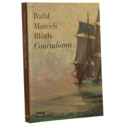Conradiana Rafał Marceli Bluth [Biblioteka "Więzi" / 2017]