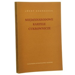 Międzynarodowe kartele cukrownicze Józef Sołdaczuk [1956]