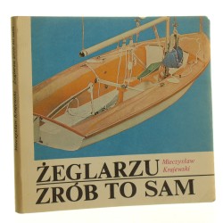Żeglarzu zrób to sam Krajewski Mieczysław (1986)