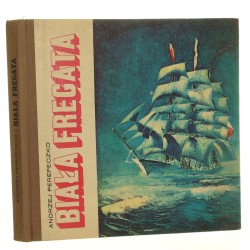 Biała fregata Kronika "Daru Pomorza" 1929-1972 Andrzej Perepeczko [1974]