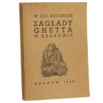 W 3-cią rocznicę zagłady ghetta w Krakowie 913.III.1943-13.III.1946 [1946]
