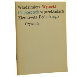 14 piosenek w przekładach Ziemowita Fedeckiego Włodzimierz Wysocki [1986]