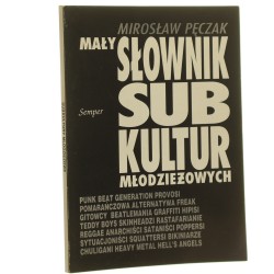Mały słownik subkultur młodzieżowych Pęczak Mirosław (1992)