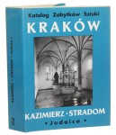 Miasto Kraków. Cz. 6, Kazimierz i Stradom - judaica Bóżnice, budowle publiczne i cmentarze Katalog zabytków sztuki w Polsce [1995]