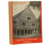 Katalog zabytków sztuki w Polsce t. V Województwo gdańskie Zeszyt 1 Pruszcz Gdański i okolice