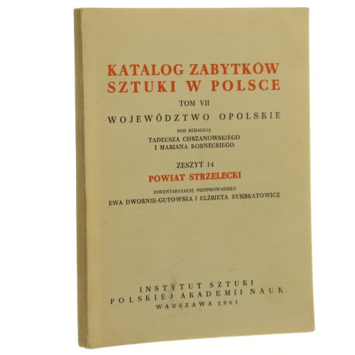 Katalog Zabytków Sztuki w Polsce Powiat strzelecki.JPG