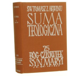 Suma teologiczna t. XXV, Bóg-człowiek syn Maryi św. Tomasz z Akwinu [Biblioteka Polska. Seria Tomistyczna / 1964]