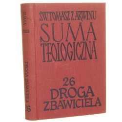 Suma teologiczna XXVI, Droga Zbawiciela św. Tomasz z Akwinu [Biblioteka Polska. Seria Tomistyczna / 1968]