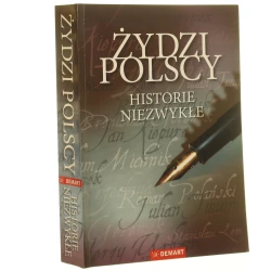 Żydzi polscy Historie niezwykłe red. Magdalena Prokopowicz, Witold Sienkiewicz [2010]