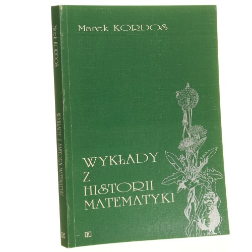Wykłady z historii matematyki Kordos Marek (1994)