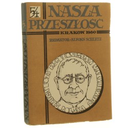 Nasza przeszłość t. LIV red. ks. dr hab. Alfons Schletz Studia z dziejów Kościoła i kultury katolickiej w Polsce [1980] 