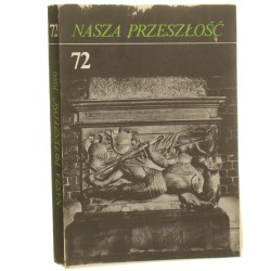 Nasza przeszłość t. LXXII red. ks. dr Jan Dukała Studia z dziejów Kościoła i kultury katolickiej w Polsce [1989] 