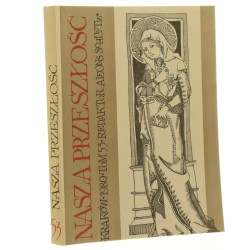 Nasza przeszłość t. LIII red. ks. dr hab. Alfons Schletz Studia z dziejów Kościoła i kultury katolickiej w Polsce [1980]