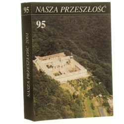 Nasza przeszłość t. XCV red. ks. dr Jan Dukała Studia z dziejów Kościoła i kultury katolickiej w Polsce [2001]