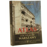 Atlas dawnej architektury ulic i placów Warszawy Śródmieście historyczne t. IV Gagarina-Humańska Zieliński Jarosław [1997]