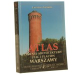 Atlas dawnej architektury ulic i placów Warszawy Śródmieście historyczne t. VI Kępna-Koźmińska Zieliński Jarosław [2000]