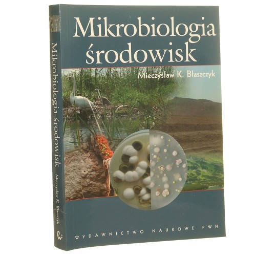 Mikrobiologia środowisk Mieczysław K. Błaszczyk [2010]