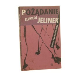 Pożądanie Jelinek Elfriede