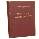Polska Jagiellonów Dzieje polityczne Ludwik Kolankowski [1936]