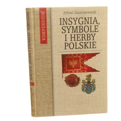 Insygnia, symbole i herby polskie Kompendium Znamierowski Alfred [2003]