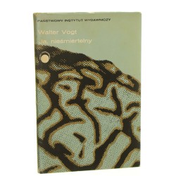 Ja nieśmiertelny Walter Vogt przeł. Edda Werfel (Proza Współczesna) (1969)