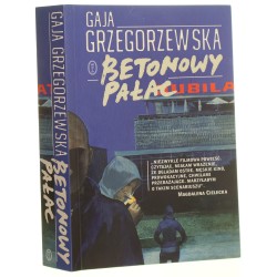 Betonowy pałac Gaja Grzegorzewska [2014]