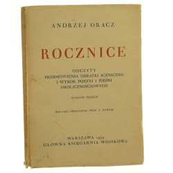 Rocznice Odczyty, przemówienia, obrazki sceniczne i wybór poezyj i pieśni okolicznościowych [oprac.] Andrzej Oracz melodje oprac. F. Rybicki [1934]