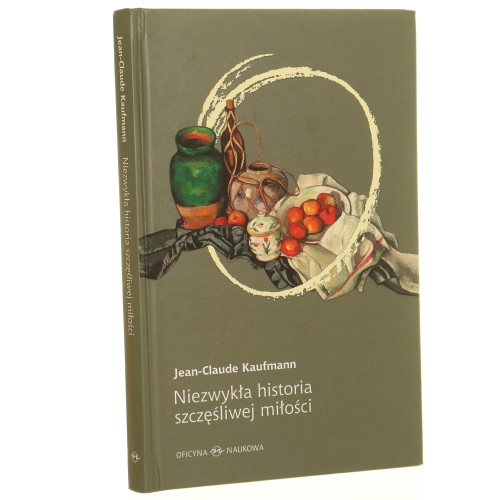 Niezwykła historia szczęśliwej miłości Jean-Claude Kaufmann przeł. Alina Kapciak [2012] (id: 160494)
