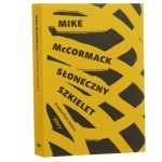Słoneczny szkielet Mike McCormack przełożył Piotr Siemion [2024] (id: 160522)