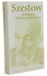 Kierkegaard i filozofia egzystencjalna Szestow Lew [Seria Biblioteka Filozofów / 2009]
