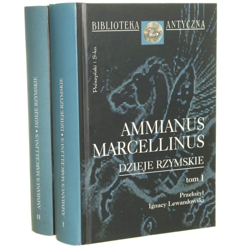 Dzieje rzymskie t. I-II Marcellinus Ammianus (Seria Biblioteka Antyczna) (2002)