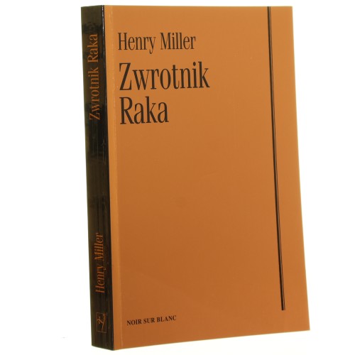 Zwrotnik Raka Miller Henry Przeł Lesław Ludwig [2005]